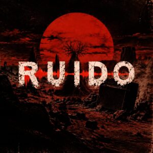 RUIDO